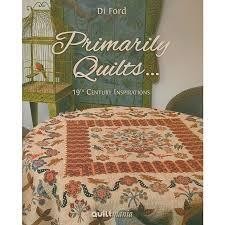 Primarily Quilts... Di Ford